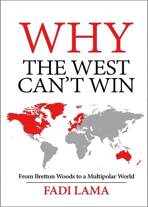 Cover of Why the West Can't Win: From Bretton Woods to a Multipolar World